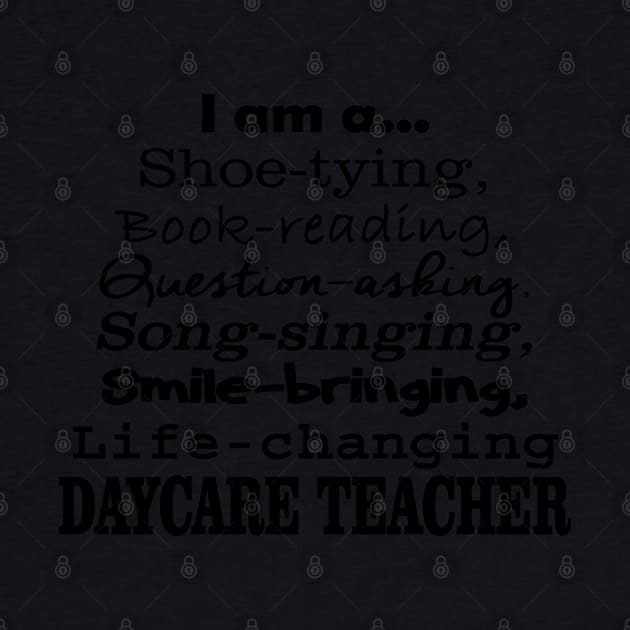 Daycare Teacher T-Shirt by NewWaveShop